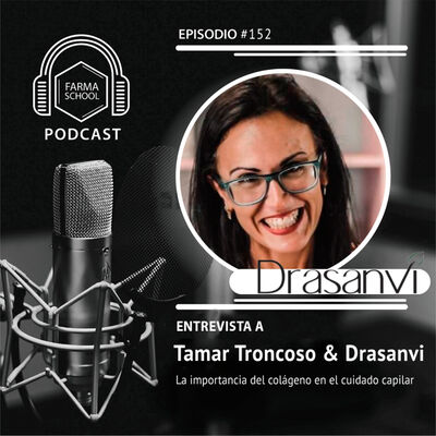 Ep. 152 # Entrevista con Tamar Troncoso & Drasanvi