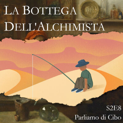 S2E8 - Parliamo di Cibo