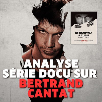 [ANALYSE] Série Netflix 'De rockstar à tueur - Le cas Cantat'