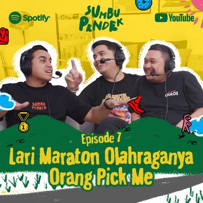 Eps 7: Lari Marathon Olahraganya Orang Pick Me