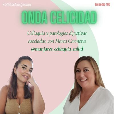  OC105- Celiaquía y patologías digestivas asociadas, con Marca Carmona 