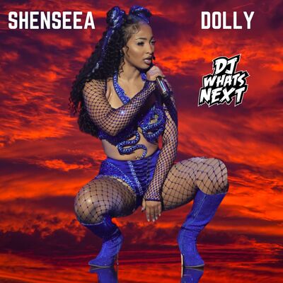 SHENSEEA - DOLLY [FIG LEAF RIDDIM] (DJ WHATSNEXT EDIT) (CLEAN)