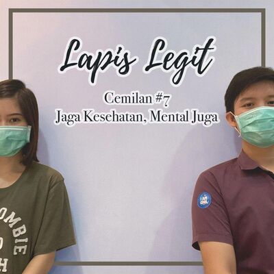 Cemilan 7: Jaga Kesehatan, Mental Juga