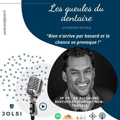 EP 79 – Dr Ali SALEHI, dentiste et étudiant New Yorkais