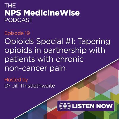 Episode 19: Tapering opioids in partnership with patients with chronic non-cancer pain