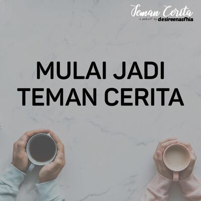 Mulai Jadi Teman Cerita - Cerita #1