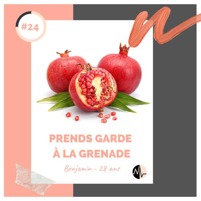 Episode 24 - Prends garde à la grenade