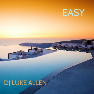 EASY - DJ LUKE ALLEN