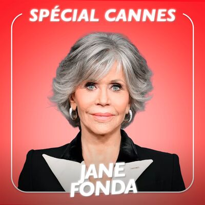 Jane Fonda - SPÉCIAL CANNES
