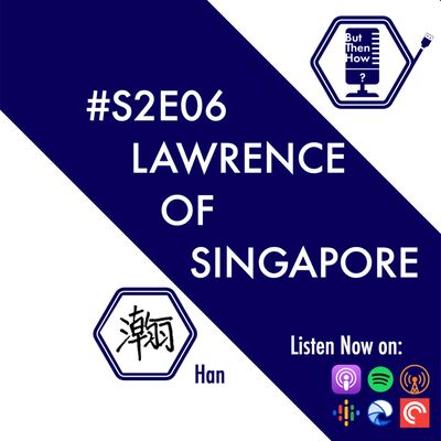 S02E06 - Lawrence of Singapore (Han)