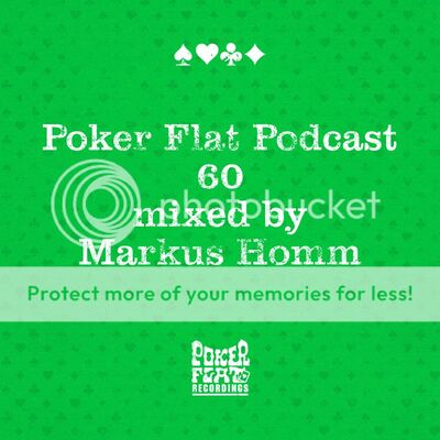 Poker Flat Podcast 60 Mixed by Markus Homm
