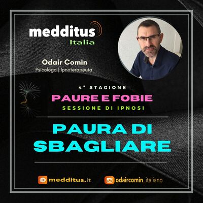 #84 Ipnosi per Paura di Sbagliare | Paure e Fobie | Odair Comin