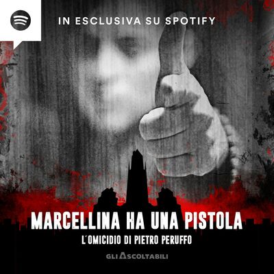 Marcellina ha una pistola - L'omicidio di Pietro Peruffo