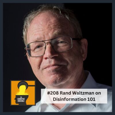 #208 Rand Waltzman on Disinformation 101
