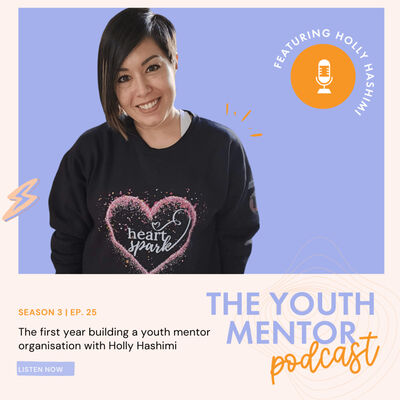 The First Year of Building a Youth Organisation with Holly Hashimi