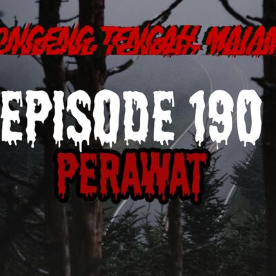 Dongeng Tengah Malam - PERAWAT