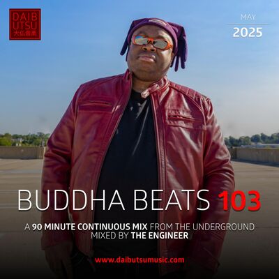 BUDDHA BEATS 103 - For The Love Of House Music