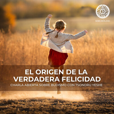 El Origen de la Verdadera Felicidad