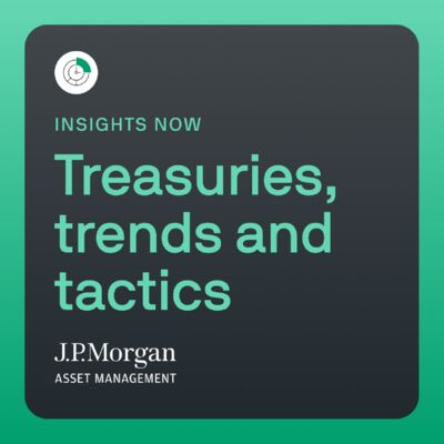 Treasuries, trends and tactics