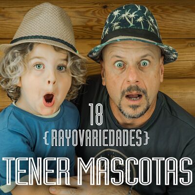 Rayovariedades | Tener mascotas