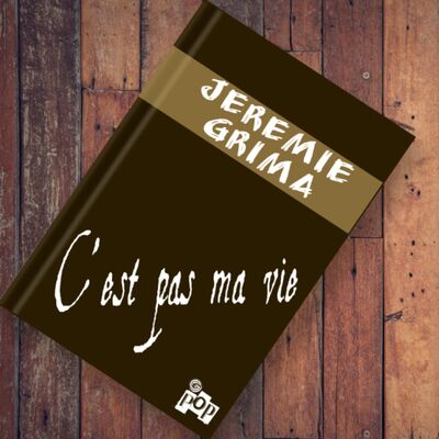 c'est pas ma vie : Jeremie Grima