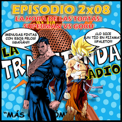 LA TRASTIENDA RADIO 2X08 – Superman vs Goku, 1602, Academia Gotham, One Punch Man, Homenaje Wes Craven