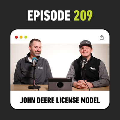 Ep. 209 - John Deere Licenses, Activations and Subscriptions