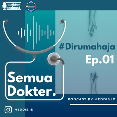 Ep. 01: #Dirumahaja
