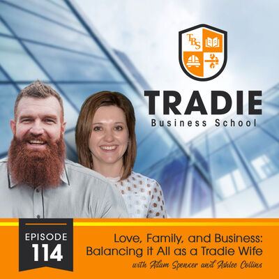 Love, Family, and Business: Balancing it All as a Tradie Wife