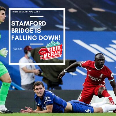 S02E02 - STAMFORD BRIDGE IS FALLING DOWN!