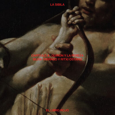La Sibila. Capítulo 4. Quirón y la Pereza. Con Silvia Tarragó y Ritxi Ostáriz