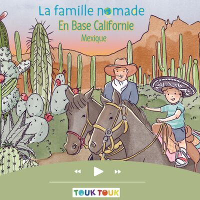 La Famille Nomade en Basse Californie