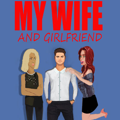 My Wife and Girlfriend (Novel) - Ch 5, Pt 1