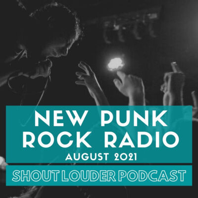 S3 E8: New Punk Rock Radio - August 2021