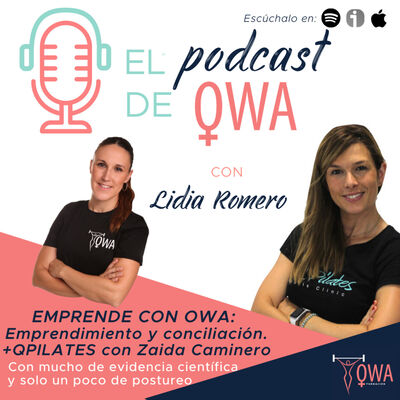 Emprendimiento y Conciliación con Zaida Caminero de +QPilates. Ep10