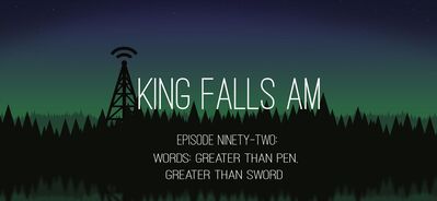 Episode Ninety-Two: Words: Greater Than Pen, Greater Than Sword