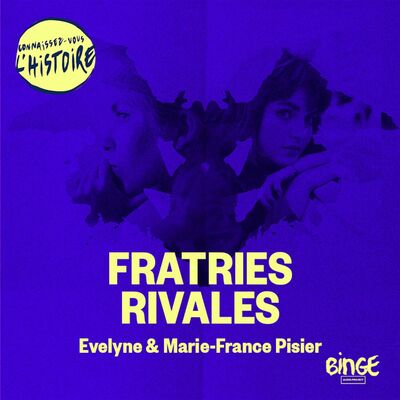 Fratries rivales | Les soeurs Pisier