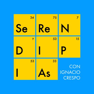 Serendipias | LUCES, CÁMARA... ¡EUREKA!