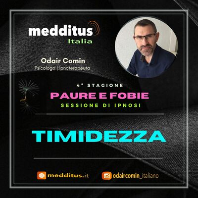 #89 Ipnosi per la Timidezza | Paure e Fobie | Odair Comin