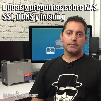 61 - Dudas y preguntas sobre NAS, SSL, DDNS y hosting