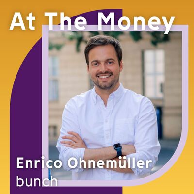 #70 Enrico Ohnemüller (bunch): ‘The investors that ask you the challenging questions are probably the ones that get you the farthest’