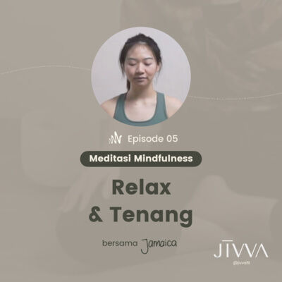 EP 5 - Meditasi Relaksasi untuk Tenang Menyeluruh, Istirahat dan Tidur | Guided Mindfulness Meditation
