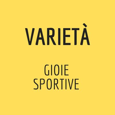 VARietà: gioie sportive