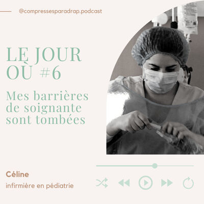 Le jour où #6... Mes barrières de soignante sont tombées