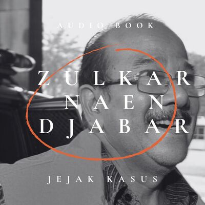 Audiobook Jejak Kasus: Zulkarnaen Djabar
