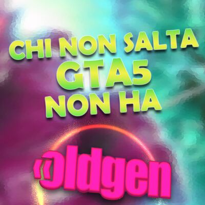 Old Gen PODCAST #57 - Chi non salta GTA5 non ha
