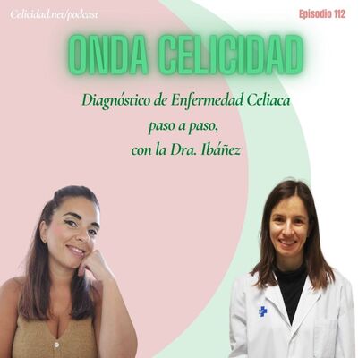  OC112- Diagnóstico de Celiaquía paso a paso, con la Dra. Ibáñez 